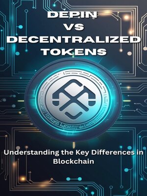 cover image of DePIN vs. Decentralized Tokens Understanding the Key Differences